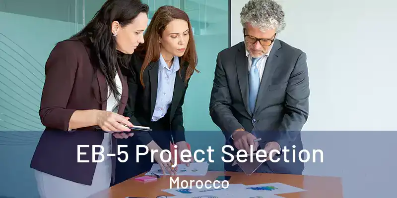 EB-5 Project Selection Morocco