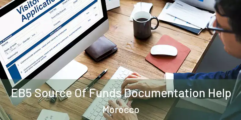 EB5 Source Of Funds Documentation Help Morocco