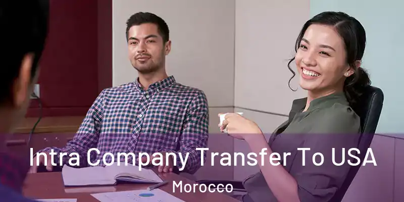 Intra Company Transfer To USA Morocco