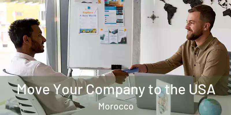 Move Your Company to the USA Morocco