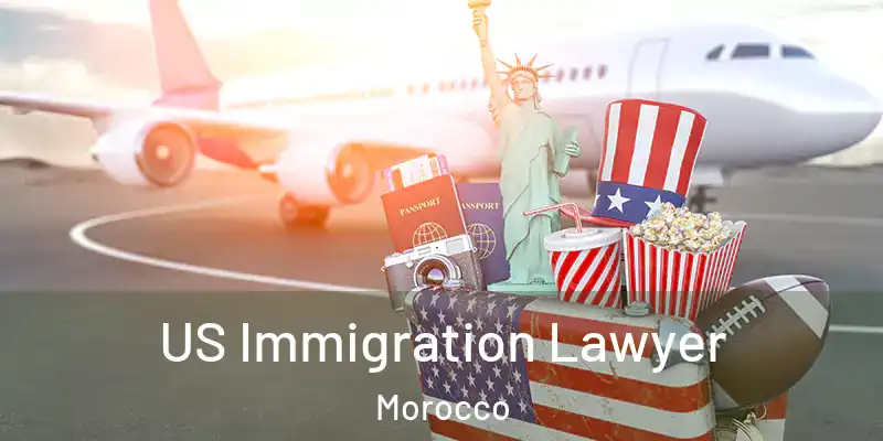  US Immigration Lawyer Morocco