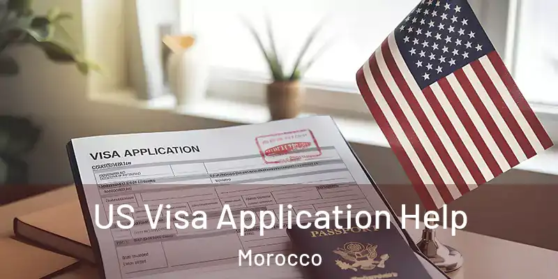 US Visa Application Help Morocco