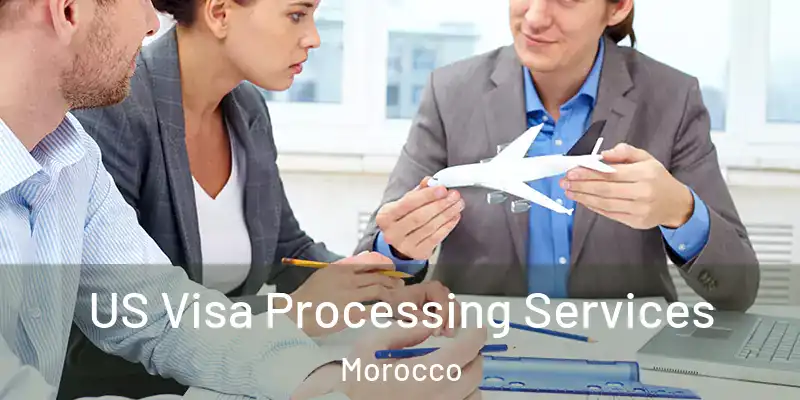 US Visa Processing Services Morocco