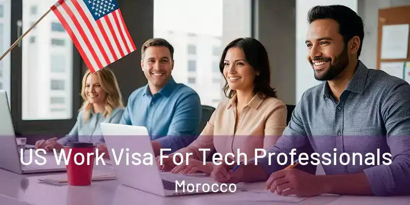 US Work Visa For Tech Professionals Morocco